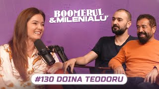 #130 | Doina Teodoru | &quot;Câțiva ani n-am făcut meseria asta.&quot; | B&amp;M cu Petcu și Zob