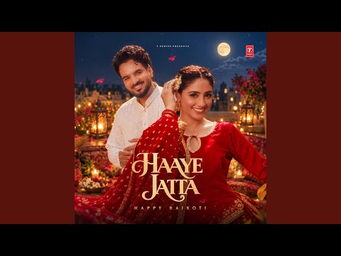 Happy Raikoti - Haaye Jatta