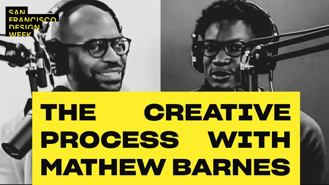 The Creative Process with Mathew Barnes at San Francisco Design Week