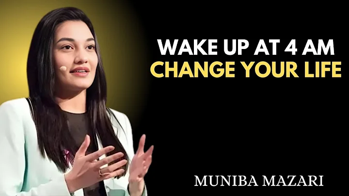 Wake Up At 4AM And Change Your Life Forever | MUNIBA MAZARI | Motivational Speech