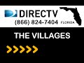 The Villages FL Directv Satellite TV Florida packages deals and offers