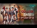 College Gate 2nd Last Episode 25 Shuja Asad Mashal Khan Green TV Dramas