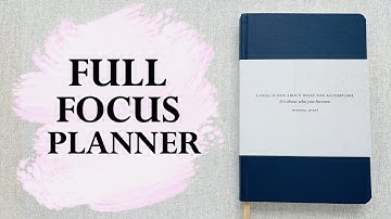 FULL FOCUS PLANNER WALK THROUGH