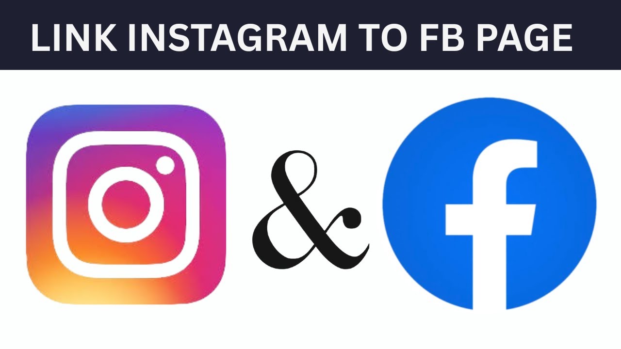 How To Link Instagram To Facebook Page