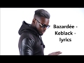 Bazardée - Keblack - Lyrics