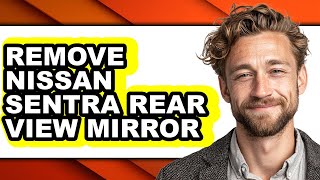 How to Remove Nissan Sentra Rear View Mirror (Only Way) 2018 Nissan Sentra Passenger Side View Mirror Removal Automobile Diy Tips