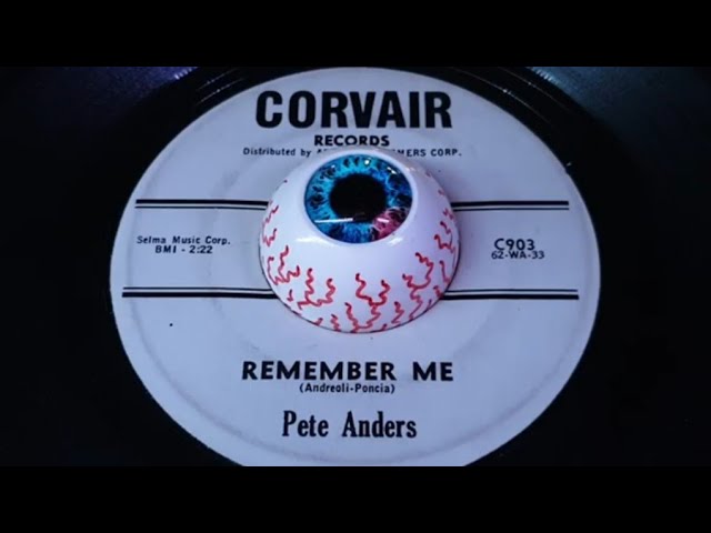 PETE ANDERS - REMEMBER ME (1962) class=