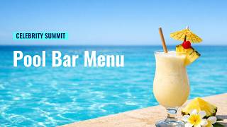 Celebrity Summit Pool Bar Menu