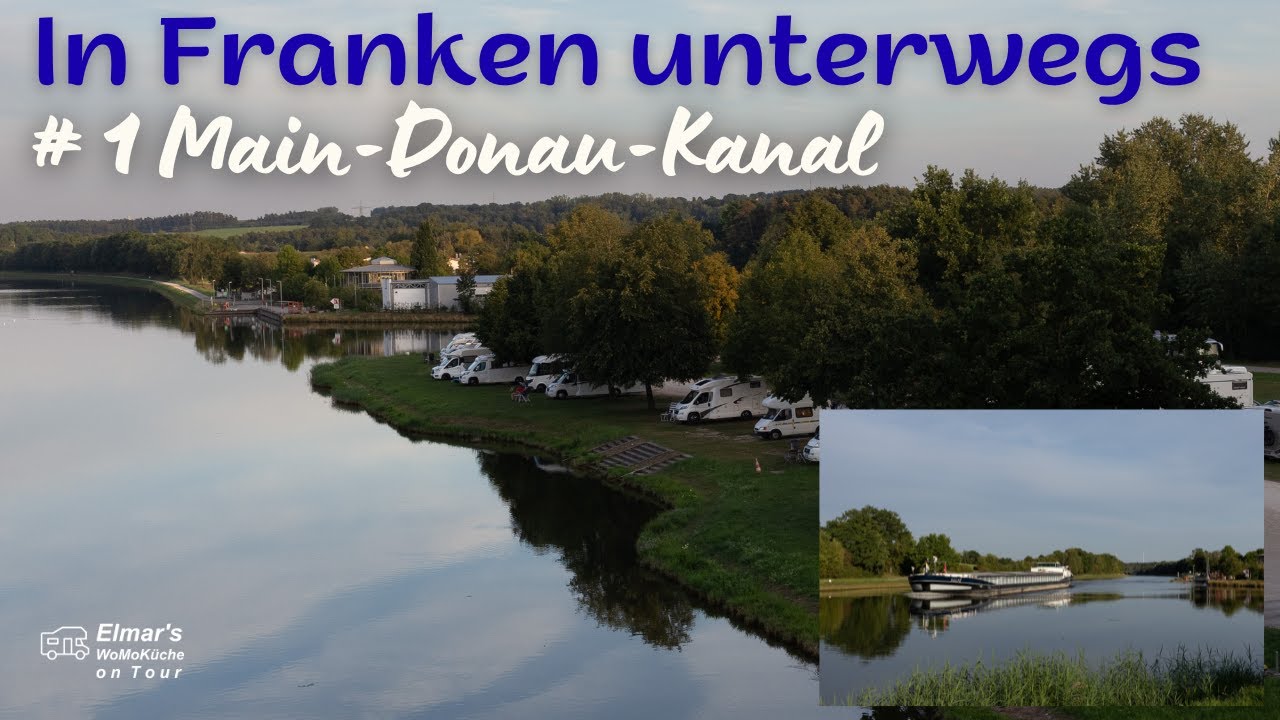 In Franken unterwegs - #1 Main-Donau-Kanal