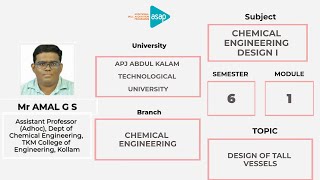 ASAP Engineering Session 102 | 𝐂𝐡𝐞𝐦𝐢𝐜𝐚𝐥 | 𝐒𝟔 | 𝐃𝐞𝐬𝐢𝐠𝐧 𝐨𝐟 𝐓𝐚𝐥𝐥 𝐕𝐞𝐬𝐬𝐞𝐥𝐬 𝐛𝐲 𝐌𝐫 𝐀𝐦𝐚𝐥 𝐆 𝐒