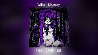 willix - disarray (slowed + reverb)