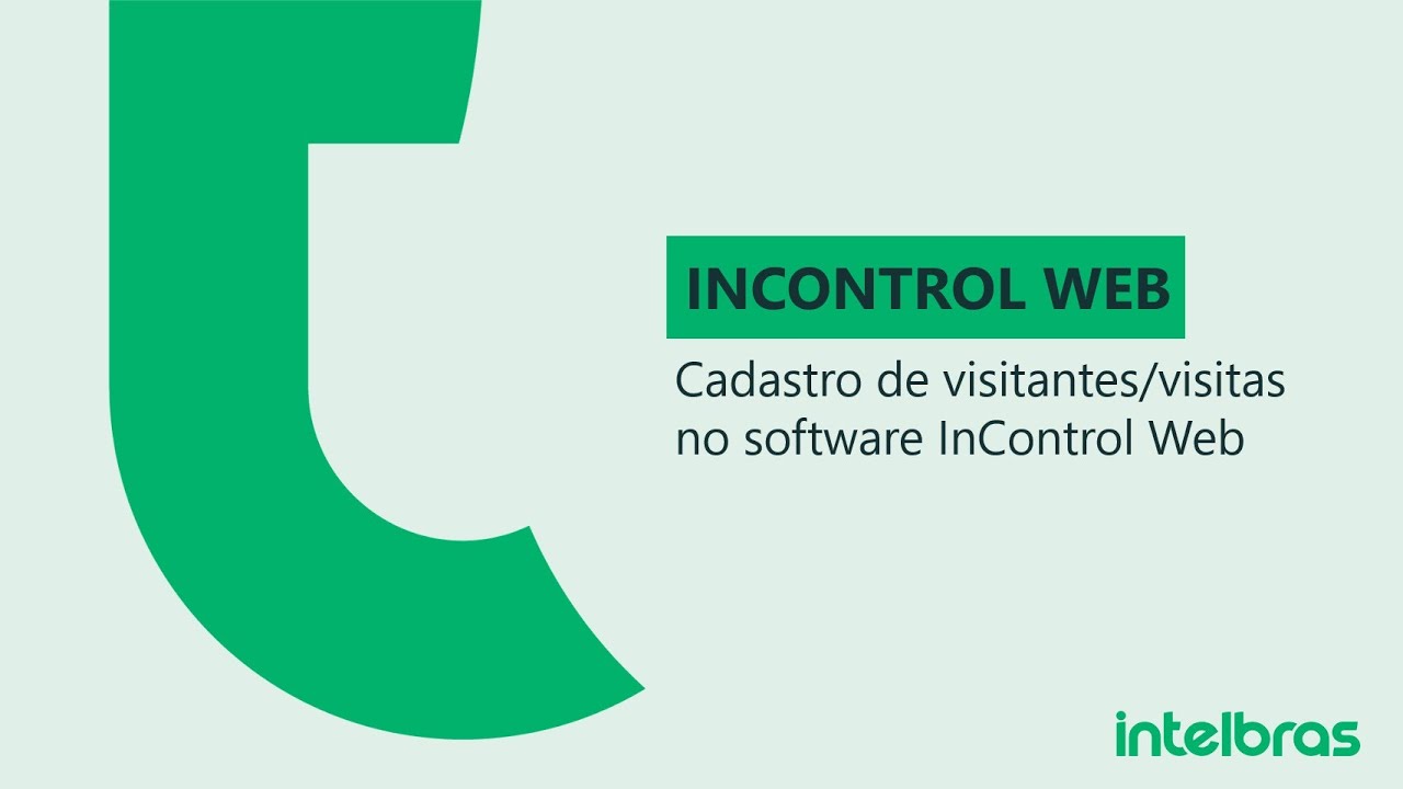Como cadastrar visitantes/visitas no software InControl Web - i7163