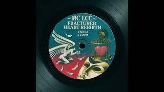 MC LCC – Fractured Heart Rebirth #MCLCC #FracturedHeartRebirth #NewMusic #FunkGroove #ElectroPulse