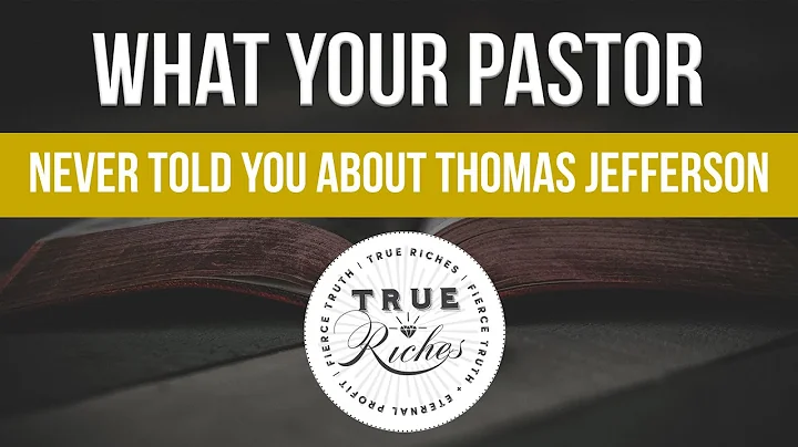 What Your Pastor Never Told You About Thomas Jeffe...