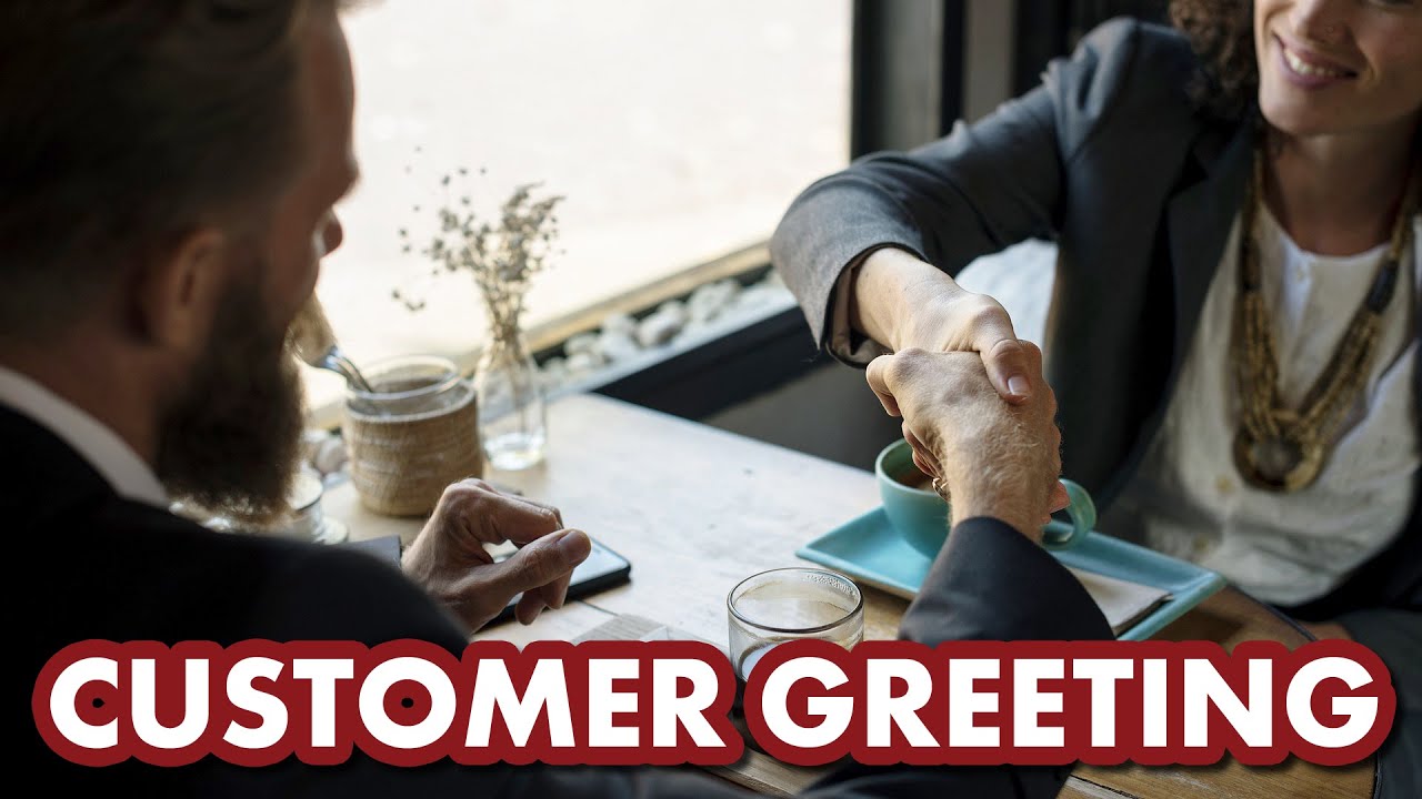 MORTGAGE LOAN OFFICER TRAINING - Customer Greeting
