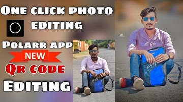 white face polarr new QR code / one click photo editing in mobile