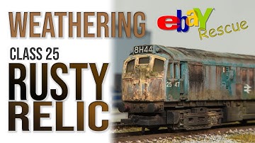 Hornby Class 25 Scrapyard Relic | eBay Rescue | Weathering Model Railway