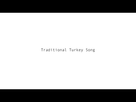 Traditional Turkey Song (preview)