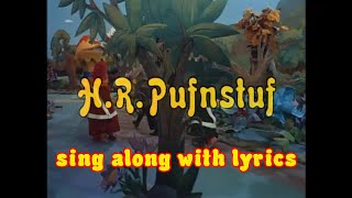 H.R. Pufnstuf theme song - lyrics on screen