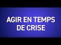 Bande-annonce du cycle de rencontres AGIR EN TEMPS DE CRISE