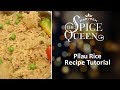 Parveen the spice queen  tutoriel sur le riz pilau