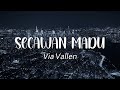 Secawan Madu - Via Vallen ( Lirik Video )