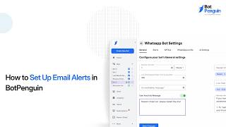 How to Set Up Email Alerts in BotPenguin || Stay Updated with Notifications || BotPenguin