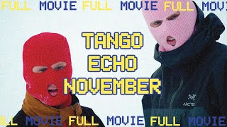 @TheManboys | Tango Echo November | Full movie presented by The Bomb Hole