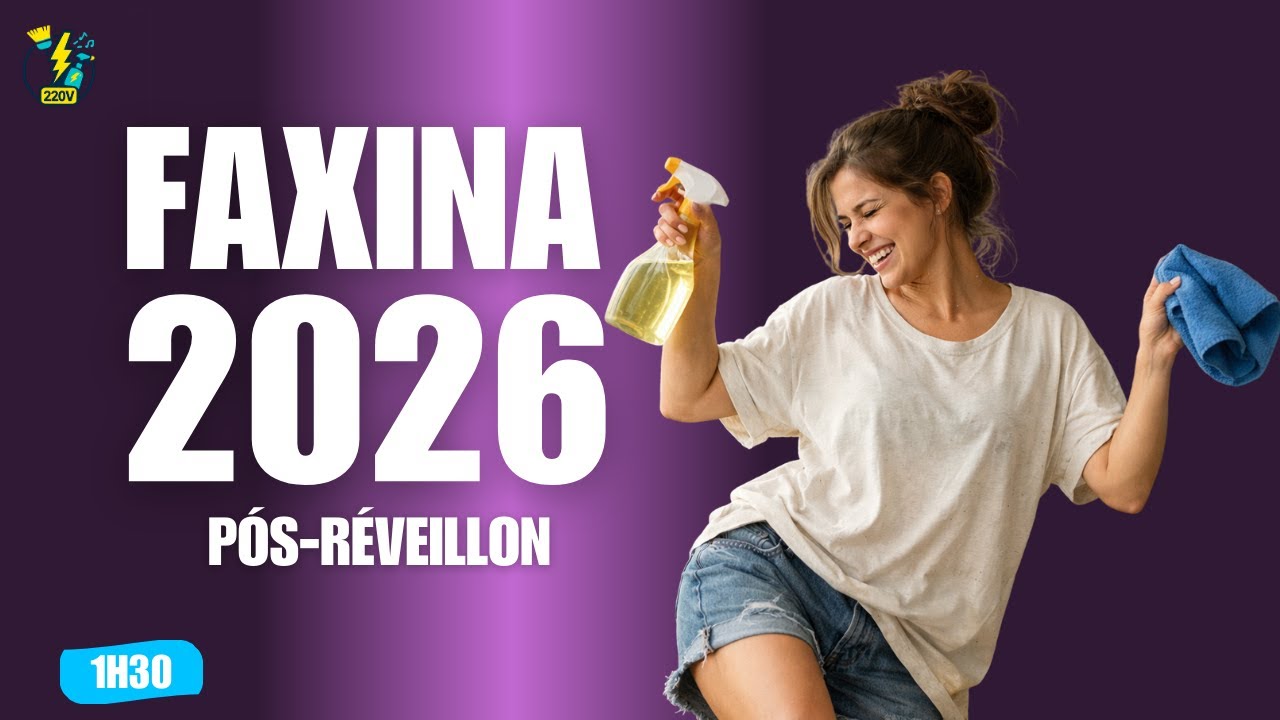 Faxina Pós-Réveillon Reggaeton 2026 (1h30 pra Limpar TUDO)