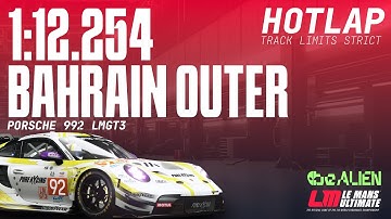 Le Mans Ultimate Hotlap: Porsche 992 LMGT3 @Bahrain Outer