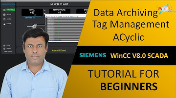 23- WinCC V8.0 Data Archiving | Data Historization | Tag Management | Acyclic Method Tutorial