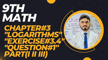 Exercise 3.4  Question no 1 part (i,ii,iii) || Chapter 3 Logarithm || 9Th Class Math  || Part 1