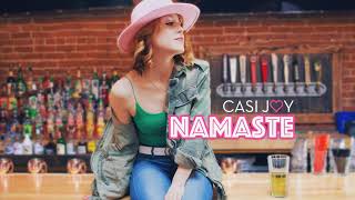 Casi Joy - Namaste (Official Audio)