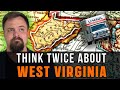 AVOID Moving To West Virginia UNLESS You Can Handle These 5 Things