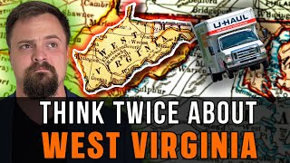 AVOID Moving to West Virginia  UNLESS you can handle these 5 things