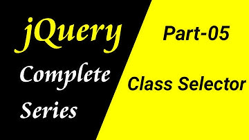 jQuery tutorial for beginners in Hindi | Class selector in jQuery (Part-05) | CSEtutorials