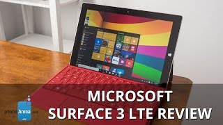 Microsoft Surface 3 LTE Review(After finally ditching the confines of Windows RT, the Microsoft Surface 3 tablet comes offering a full-blown Windows 10 experience, just like its Pro cousin., 2015-09-11T12:37:12.000Z)