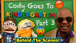 SML Movie: Cody Goes To Kindergarten! Part 3 *BTS*