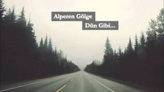 Alperen Gölge - Dün Gibi... (Melankolik Beat) Resimi