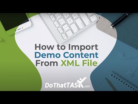 How to Import Demo Content From XML File | DoThatTask.com, Wordpress tool to manage wordpress tasks.