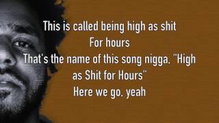 Video thumbnail of "J. Cole - High For Hours (Lyrics)"