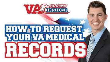 How to Request Copies of Your VA Medical Records