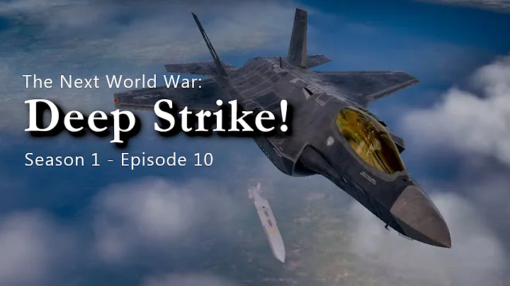 The Next World War | Episode 10 | Deep Strike - DayDayNews