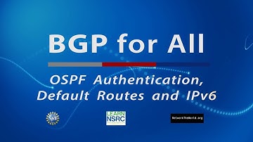 OSPF Authentication, Default Routes and IPv6