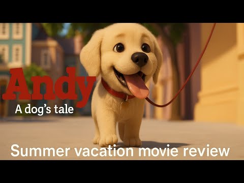 Andy A dog's tale ! Kids movie