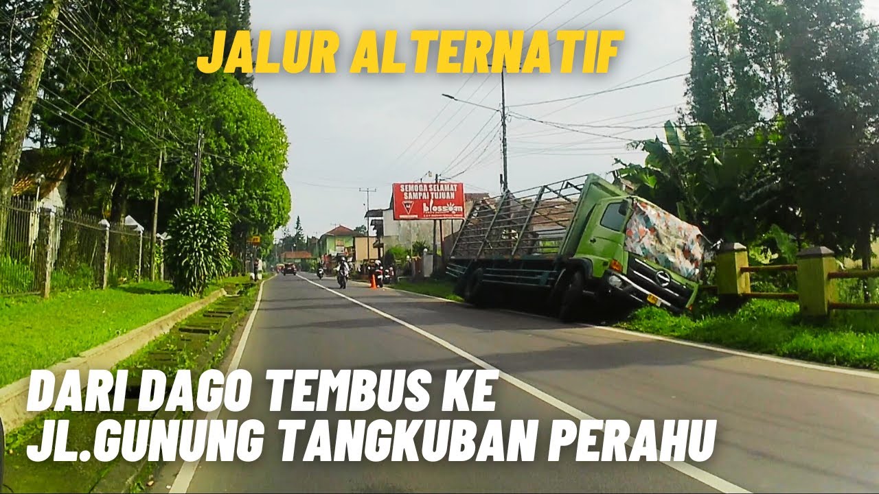 JALAN ALTERNATIF TANPA MELEWATI LEMBANG DARI DAGO GIRI MENUJU TANGKUBAN PERAHU VIA JALAN NYAMPAY