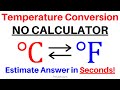 Convert Between Celsius & Fahrenheit Without a Calculator - Estimate Answer in Seconds