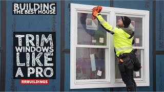 Building The BEST House: Installing Doors and Preassembled Window Trim