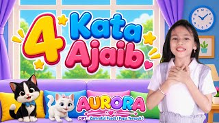 Lagu Anak - Anak | Aurora - 4 Kata Ajaib