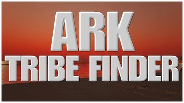 ARK TRIBE FINDER !!